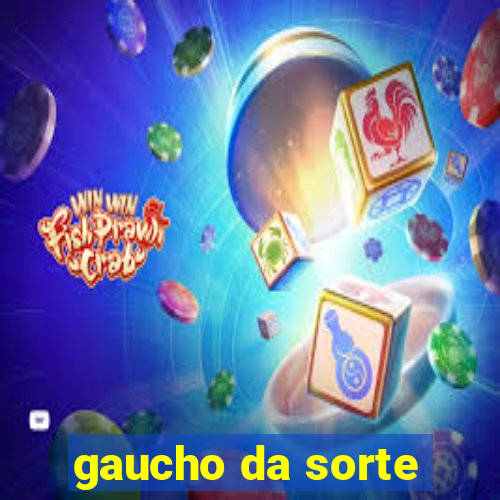 gaucho da sorte