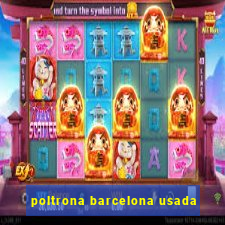 poltrona barcelona usada