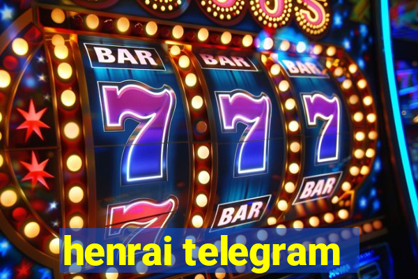 henrai telegram