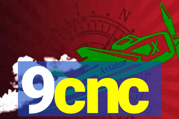 9cnc