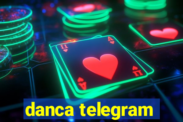 danca telegram