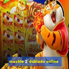 mashle 2 dublado online