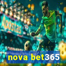 nova bet365