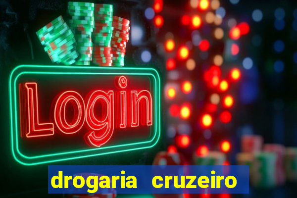 drogaria cruzeiro do sul