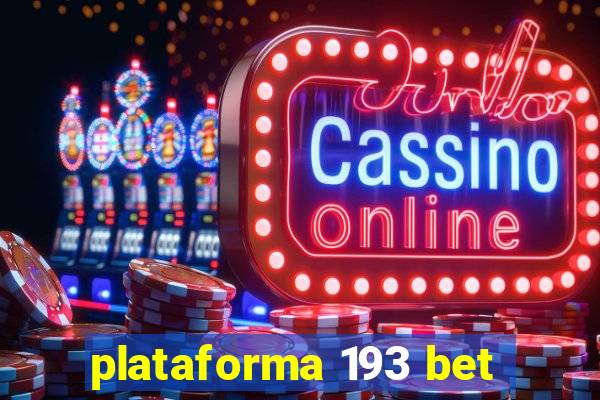 plataforma 193 bet