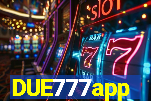 DUE777app