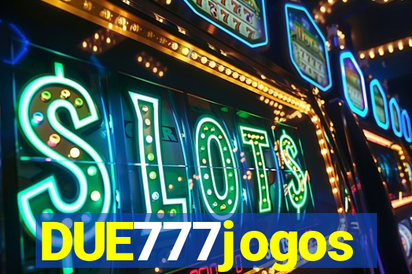 DUE777jogos