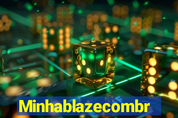 Minhablazecombr