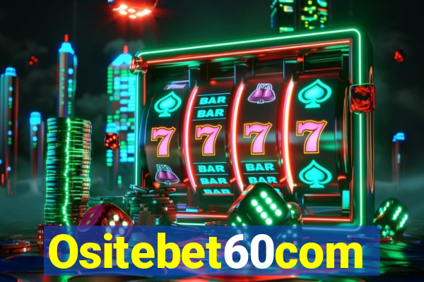 Ositebet60com