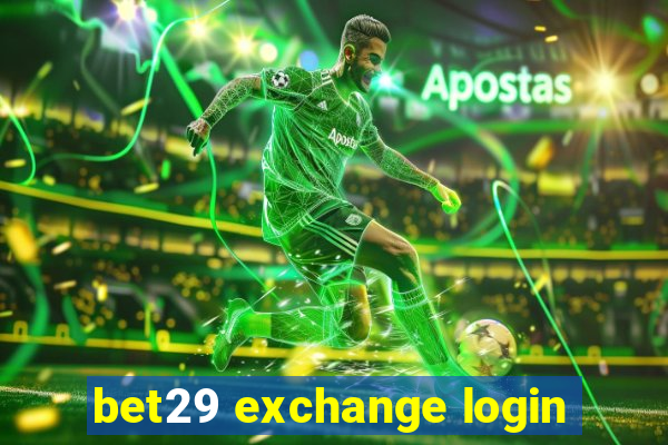 bet29 exchange login