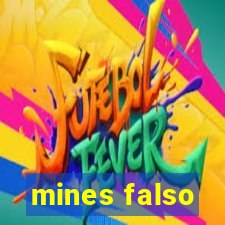 mines falso