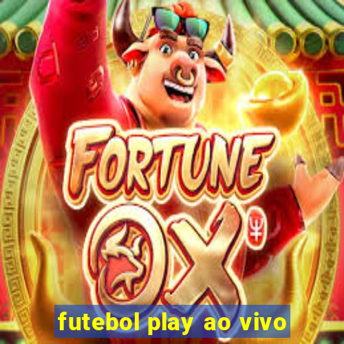 futebol play ao vivo