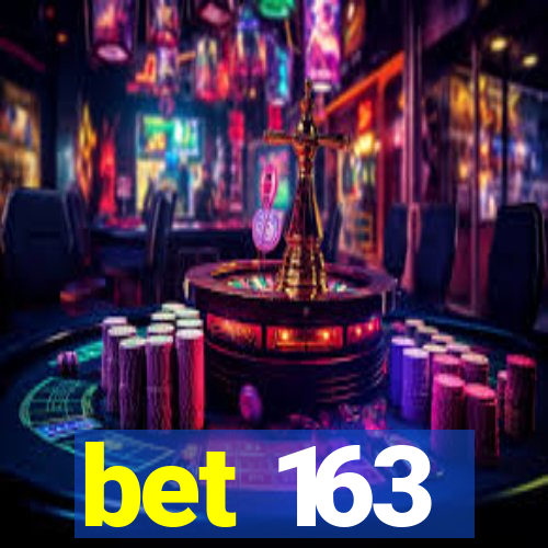 bet 163