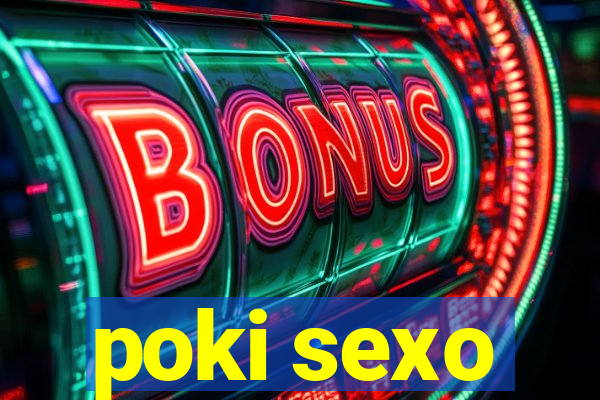 poki sexo