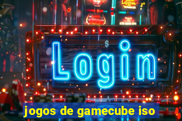 jogos de gamecube iso