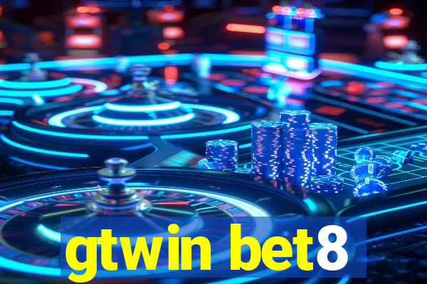 gtwin bet8