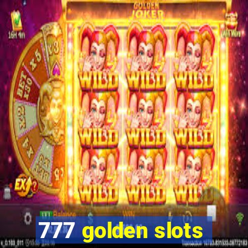 777 golden slots