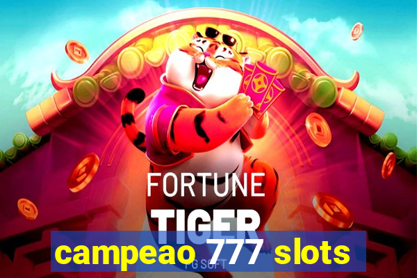 campeao 777 slots