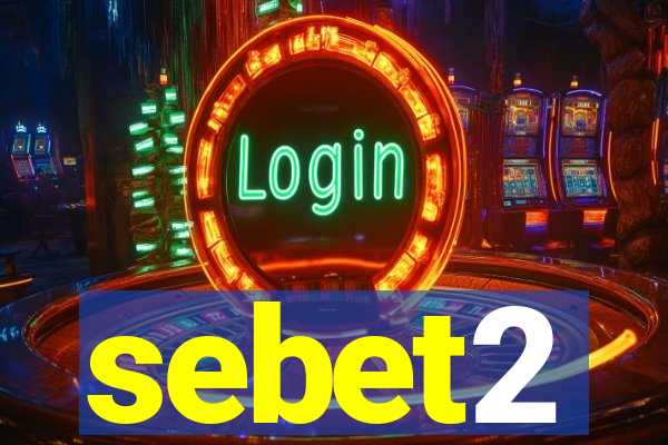 sebet2