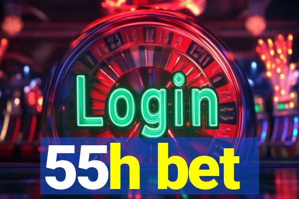 55h bet