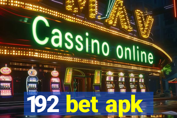 192 bet apk