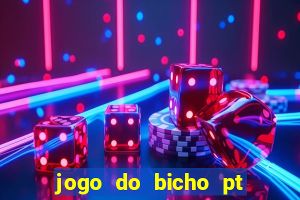 jogo do bicho pt rio 11hs hoje