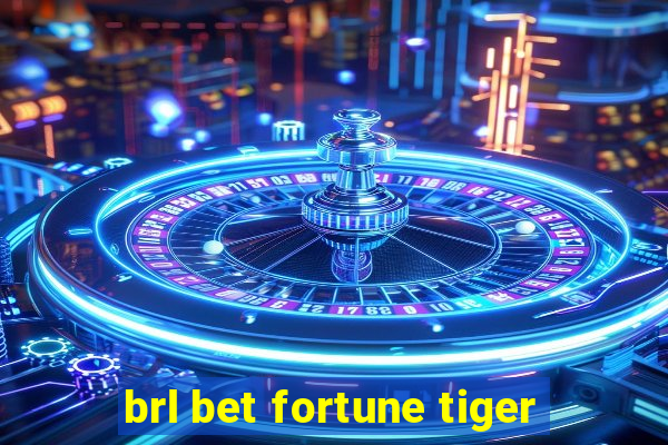 brl bet fortune tiger