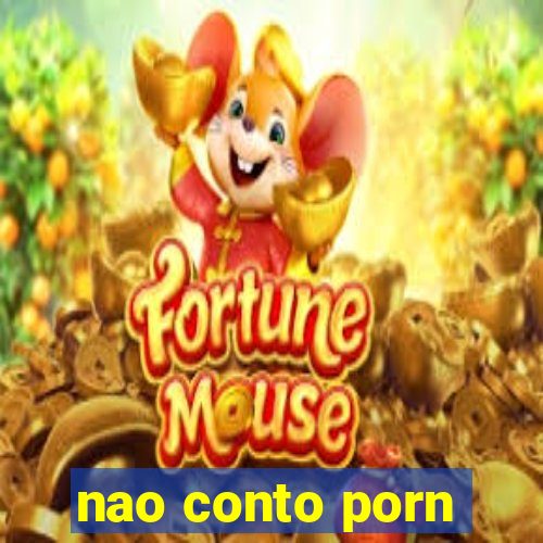 nao conto porn