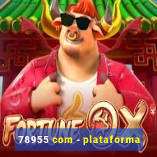 78955 com - plataforma