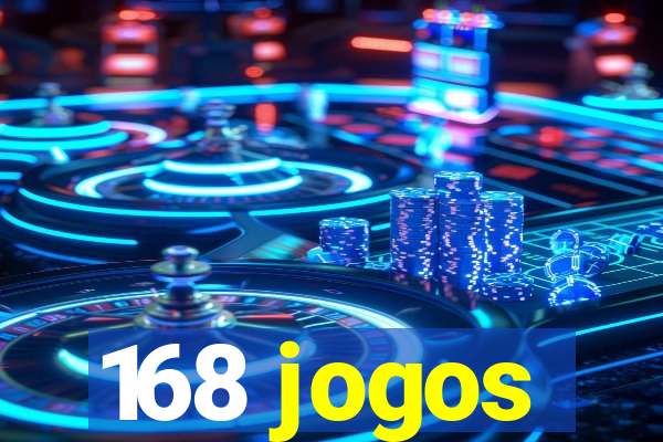 168 jogos