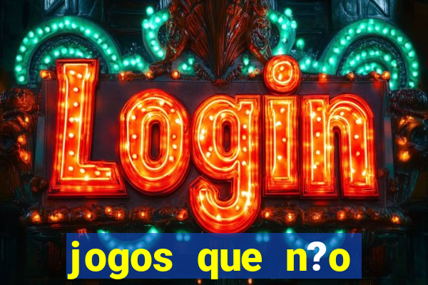 jogos que n?o precisa depositar para sacar