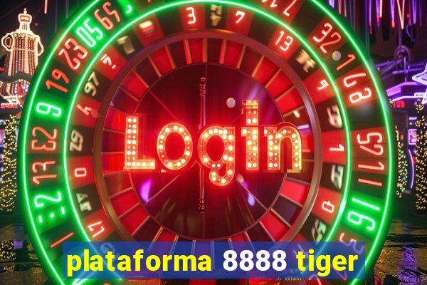 plataforma 8888 tiger