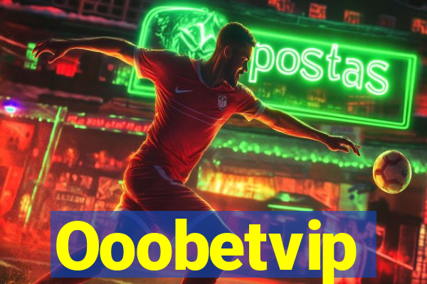 Ooobetvip