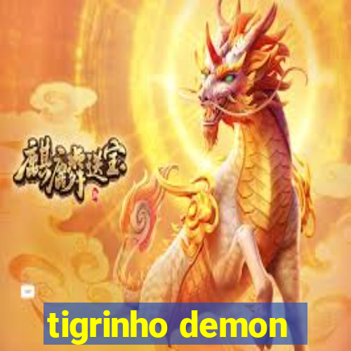 tigrinho demon