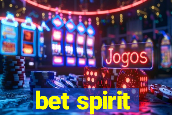 bet spirit