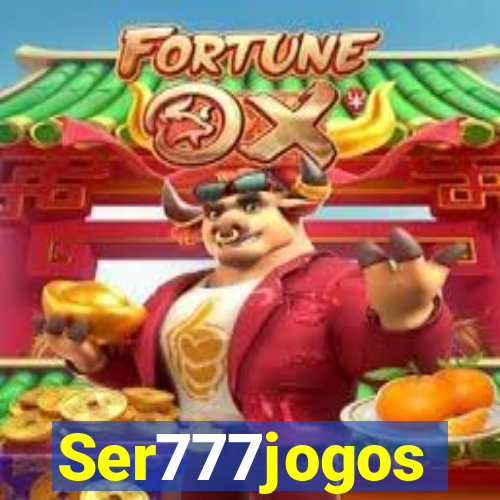 Ser777jogos