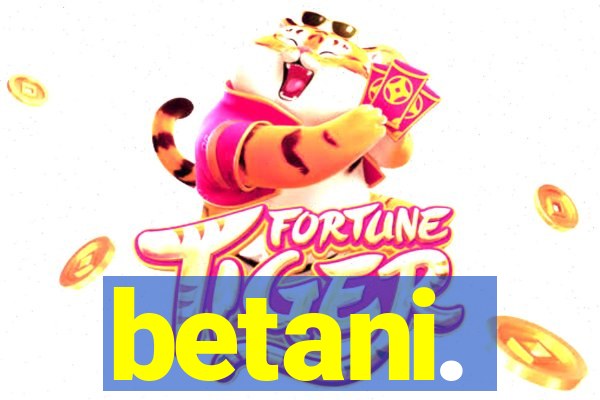 betani.