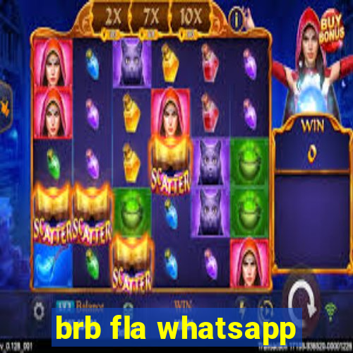 brb fla whatsapp