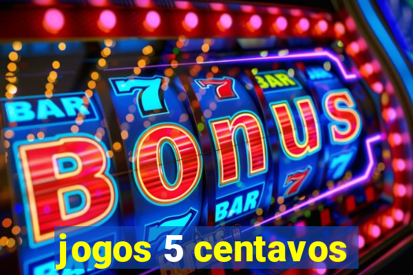 jogos 5 centavos