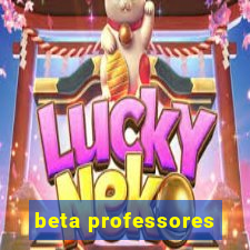 beta professores