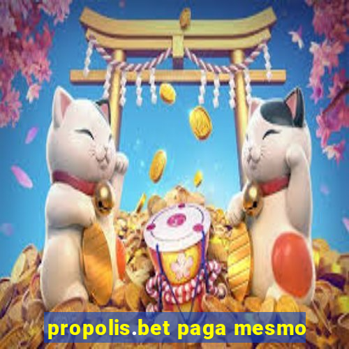 propolis.bet paga mesmo