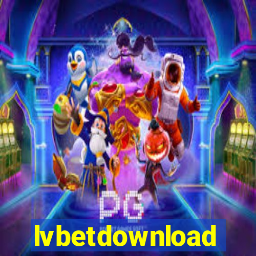 lvbetdownload