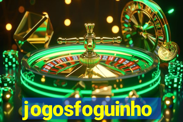 jogosfoguinho