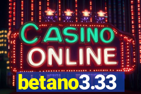 betano3.33