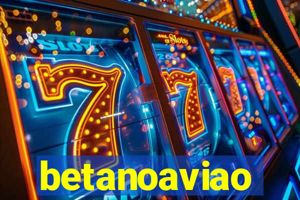 betanoaviao