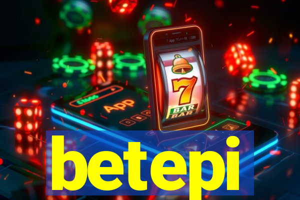 betepi