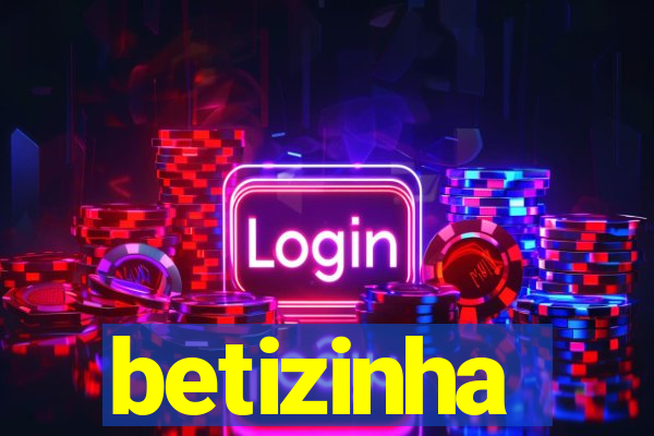 betizinha