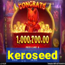 keroseed