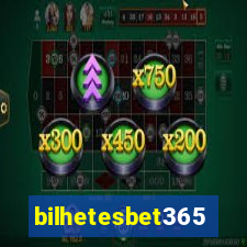 bilhetesbet365