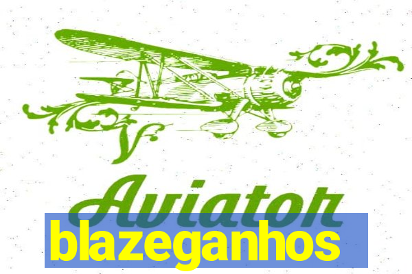 blazeganhos